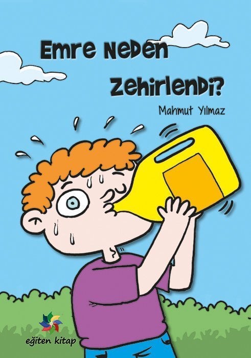 Emre Neden Zehirlendi - Mahmut Yılmaz Eğiten Kitap