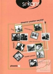Phoenix Sekans Sinema Yazıları Seçkisi 9 - Nagihan Konukçu Phoenix Yayınları