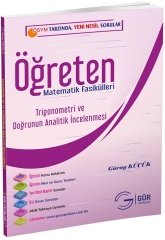 Gür Öğreten Matematik Fasikülleri - Trigonometri ve Doğrunun Analitik İncelenmesi Gür Yayınları