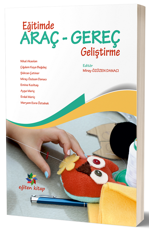 Eğiten Kitap Eğitimde Araç Gereç Geliştirme - Miray Özözen Danacı Eğiten Kitap