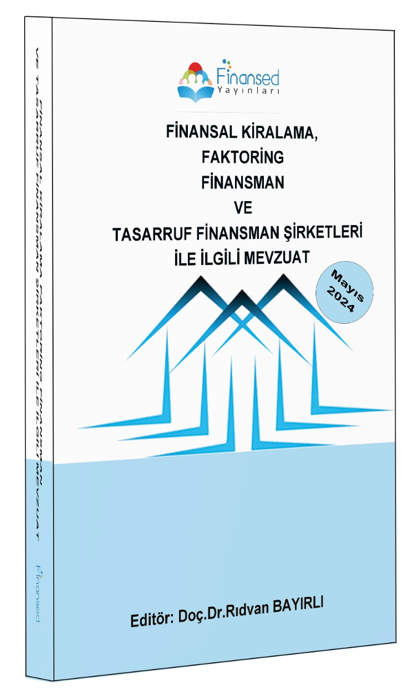 Finansed Finansal Kiralama Factoring Finansman ve Tasarruf Finansman Şirketleri ile İlgili Mevzuat Finansed Yayınları