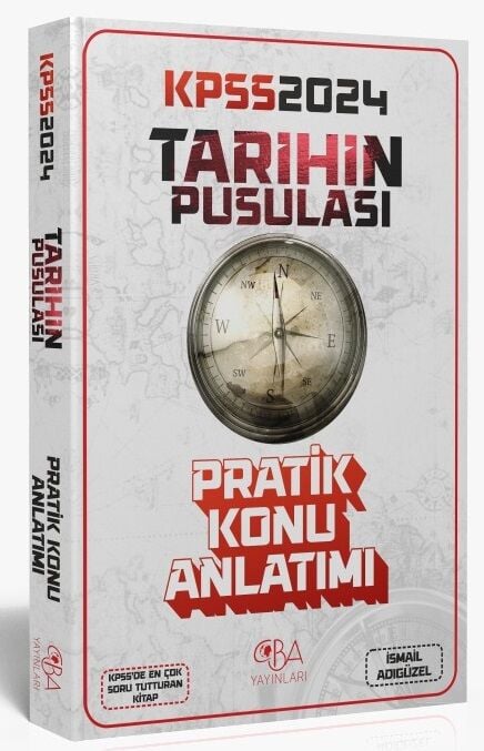 SÜPER FİYAT - CBA Yayınları 2024 KPSS Tarihin Pusulası Pratik Konu Anlatımı - İsmail Adıgüzel CBA Yayınları