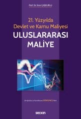 Seçkin 21. Yüzyılda Devlet ve Kamu Maliyesi, Uluslararası Maliye - Eren Çaşkurlu Seçkin Yayınları