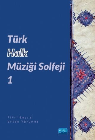 Nobel Türk Halk Müziği Solfeji-1 - Fikri Soysal Nobel Akademi Yayınları