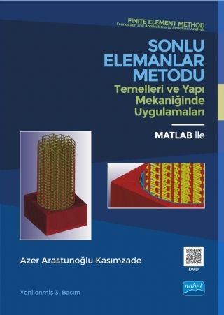 Nobel Sonlu Elemanlar Metodu - Azer Arastunoğlu Kasımzade Nobel Akademi Yayınları