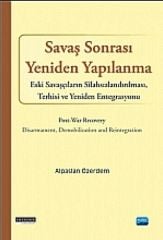 Nobel Savaş Sonrası Yeniden Yapılanma - Alpaslan Özerdem Nobel Akademi Yayınları