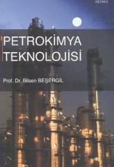 Gazi Kitabevi Petrokimya Teknolojisi - Bilsen Beşergil Gazi Kitabevi