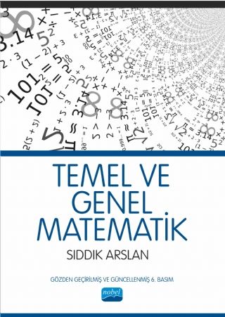 Nobel Temel ve Genel Matematik - Sıddık Arslan Nobel Akademi Yayınları