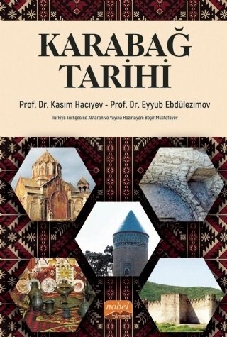 Nobel Karabağ Tarihi - Kasım Hacıyev, Eyyub Ebdülezimov Nobel Bilimsel Eserler