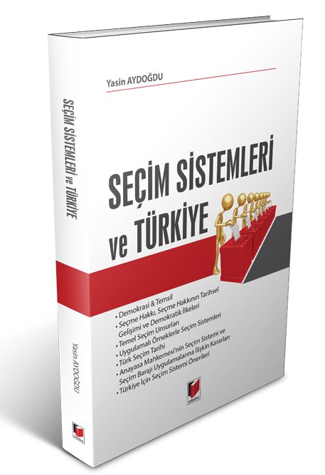 Adalet Seçim Sistemleri ve Türkiye - Yasin Aydoğdu Adalet Yayınevi