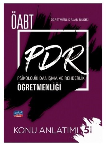 SÜPER FİYAT - Nobel ÖABT PDR Psikolojik Danışma ve Rehberlik Öğretmenliği Konu Anlatımı Nobel Sınav Yayınları