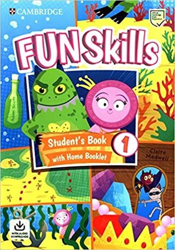 Cambridge Fun Skills Level 1 Student's Book with Home Booklet and Downloadable Audio Cambridge Yayınları