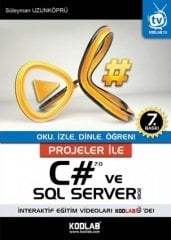 Kodlab Projeler ile C# 7.0 ve SQL Server 2016 7. Baskı - Süleyman Uzunköprü Kodlab Yayınları