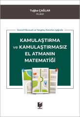 Adalet Kamulaştırma ve Kamulaştırmasız El Atmanın Matematiği - Tuğba Çağlar Adalet Yayınevi