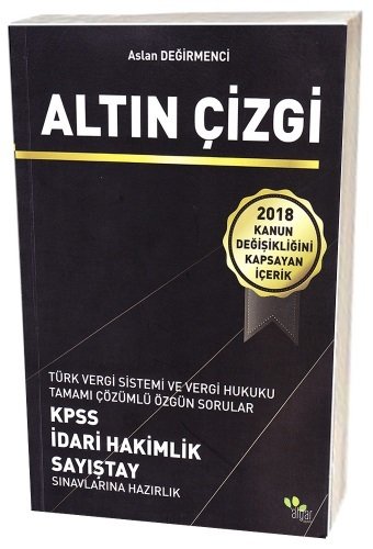 Savaş ALTIN ÇİZGİ Türk Vergi Sistemi ve Vergi Hukuku Özgün Sorular Çözümlü Aslan Değirmenci Savaş Yayınları