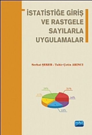 Nobel İstatistiğe Giriş ve Rastgele Sayılarla Uygulamalar - Serhat Şeker Nobel Akademi Yayınları