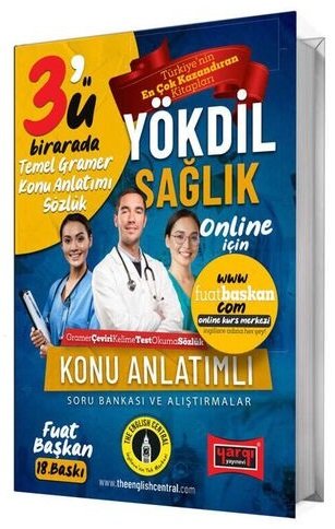 Yargı YÖKDİL Sağlık Bilimleri 3 ü 1 Arada Temel Gramer, Konu Anlatımı, Sözlük, Soru Bankası ve Alıştırmalar 18. Baskı - Fuat Başkan Yargı Yayınları