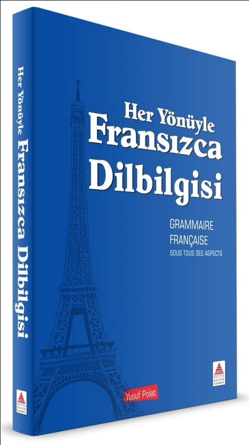 Delta Kültür Her Yönüyle Fransızca Dil Bilgisi - Yusuf Polat Delta Kültür Yayınları