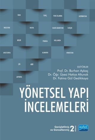 Nobel Yönetsel Yapı İncelemeleri - Burhan Aykaç, Hatice Altunok, Fatma Gül Gedikkaya Nobel Akademi Yayınları