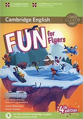 Cambridge Fun for Flyers Student's Book with Online Activities with Audio and Home Fun Booklet 6 Cambridge Yayınları