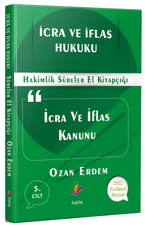 Dizgi Kitap İcra ve İflas Kanunu Süreler Kitabı - Ozan Erdem Dizgi Kitap