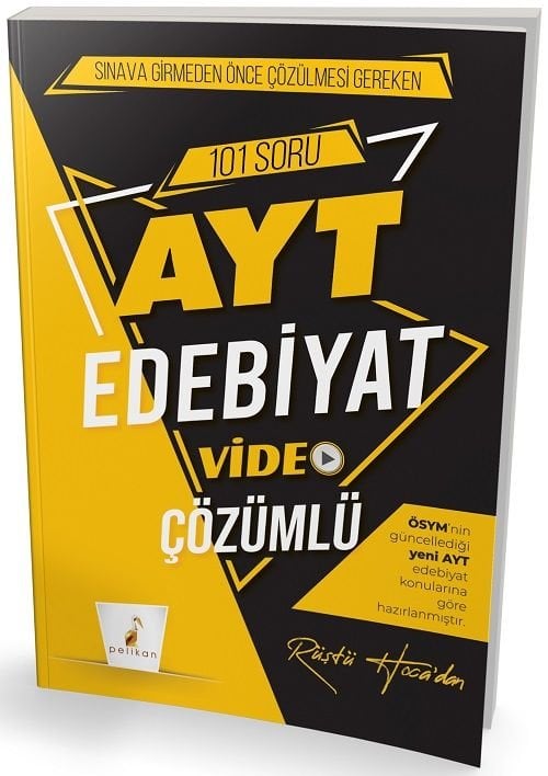 Pelikan YKS AYT Edebiyat 101 Soru Bankası Video Çözümlü - Rüştü Bayındır Pelikan Yayınları