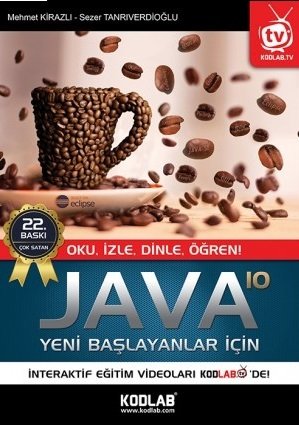 Kodlab Java 10 Yeni Başlayanlar İçin 22. Baskı - Mehmet Kirazlı Kodlab Yayınları