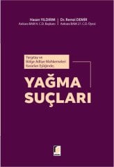 Adalet Yargıtay ve Bölge Adliye Mahkemeleri Kararları Eşliğinde; Yağma Suçları - Hasan Yıldırım, Remzi Demir Adalet Yayınevi