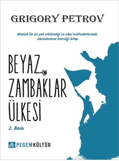 Beyaz Zambaklar Ülkesinde 2. Baskı - Grigoriy Petrov Pegem Kültür Yayınları