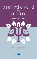 Nobel Adli Psikiyatri ve Hukuk - Mazlum Çöpür Nobel Akademi Yayınları