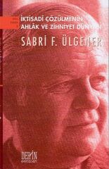 Derin Yayınları İktisadi Çözülmenin Ahlak ve Zihniyet Dünyası - Sabri F. Ülgener Derin Yayınları