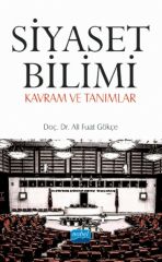 Nobel Siyaset Bilimi, Kavram ve Tanımlar - Ali Fuat Gökçe Nobel Akademi Yayınları