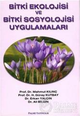 Palme Bitki Ekolojisi ve Bitki Sosyolojisi Uygulamaları - Mahmut Kılınç Palme Akademik Yayınları