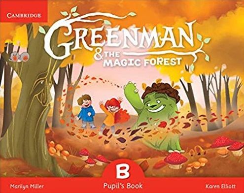 Cambridge Greenman and the Magic Forest B Pupil's Book with Stickers and Pop-outs Cambridge Yayınları