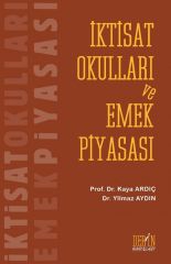 Derin Yayınları İktisat Okulları ve Emek Piyasası - Kaya Ardıç, Yılmaz Aydın Derin Yayınları