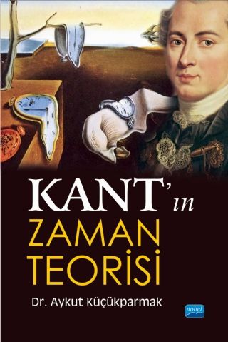 Nobel Kant’ın Zaman Teorisi - Aykut Küçükparmak Nobel Akademi Yayınları