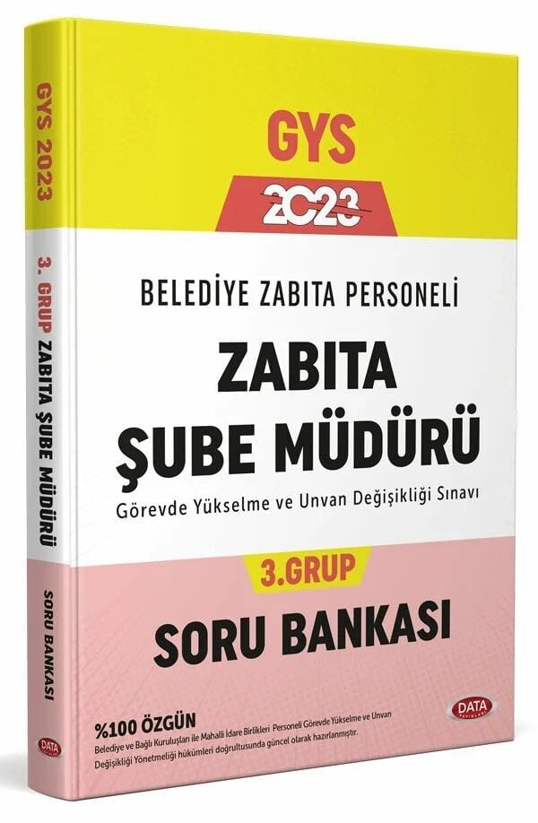 Data 2023 GYS Belediye Zabıta Şube Müdürü 3. Grup Soru Bankası Görevde Yükselme Data Yayınları