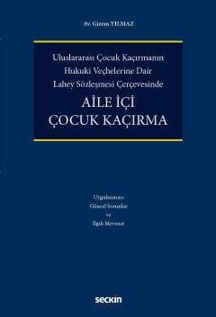 Seçkin Aile İçi Çocuk Kaçırma - Gizem Yılmaz Seçkin Yayınları