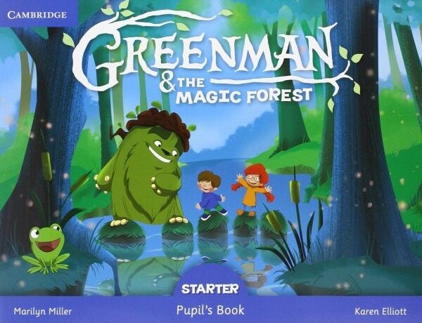 Cambridge Greenman and the Magic Forest Starter Pupil's Book with Stickers and Pop-outs Cambridge Yayınları