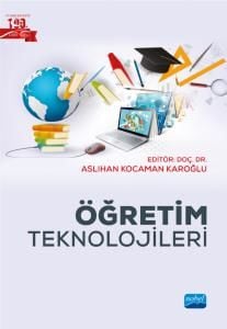 Nobel Öğretim Teknolojileri - Aslıhan Kocaman Karoğlu Nobel Akademi Yayınları