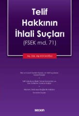 Seçkin Telif Hakkının İhlali Suçları - Alp Kocaoğlu Seçkin Yayınları