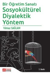 Pegem Bir Öğretim Sanatı Sosyokültürel Diyalektik Yöntem - Yılmaz Sağlam Pegem Akademi Yayınları