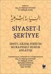 Adalet Siyaset-i Şer'iyye, İbnü'l Hazım Ferid'in Mukayeseli Hukuk Anlayışı - Mehmet Aykanat, Melikşah Aydın Adalet Yayınevi