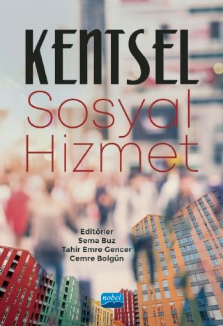 Nobel Kentsel Sosyal Hizmet - Sema Buz Nobel Akademi Yayınları