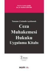 Seçkin Ceza Muhakemesi Hukuku Uygulama Kitabı - Cumhur Şahin, Neslihan Göktürk Seçkin Yayınları