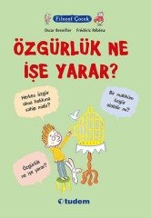 Filozof Çocuk - Özgürlük ne İşe Yarar - Oscar Brenifier Tudem Yayınları