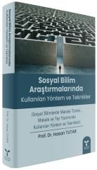 Umuttepe Sosyal Bilim Araştırmalarında Kullanılan Yöntem ve Teknikler - Hasan Tutar Umuttepe Yayınları