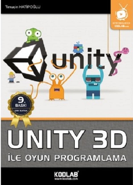 Kodlab Unity 3D ile Oyun Programlama 9. Baskı - Timuçin Hatipoğlu Kodlab Yayınları