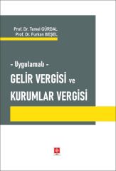 Ekin Uygulamalı Gelir Vergisi ve Kurumlar Vergisi - Temel Gürdal Ekin Yayınları