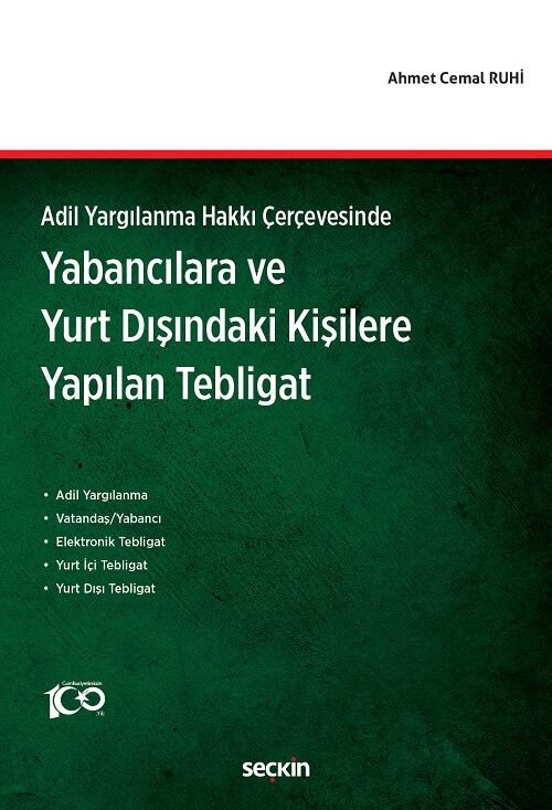 Seçkin Yabancılara ve Yurt Dışındaki Kişilere Yapılan Tebligat - Ahmet Cemal Ruhi Seçkin Yayınları